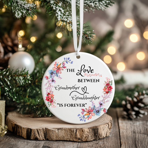 Ornament, Ceramic, Love Between Grandmother and Granddaughter is Forever, Unique Special Keepsake