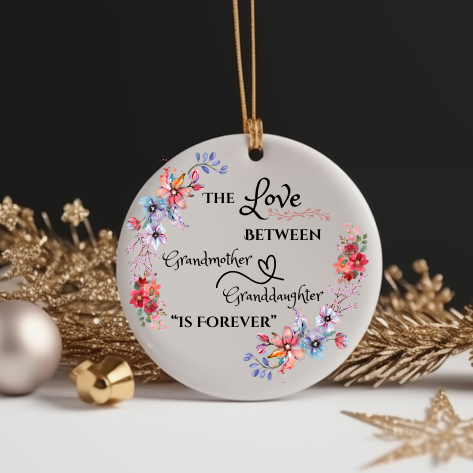 Ornament, Ceramic, Love Between Grandmother and Granddaughter is Forever, Unique Special Keepsake