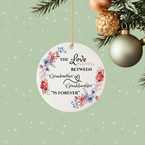 Ornament, Ceramic, Love Between Grandmother and Granddaughter is Forever, Unique Special Keepsake