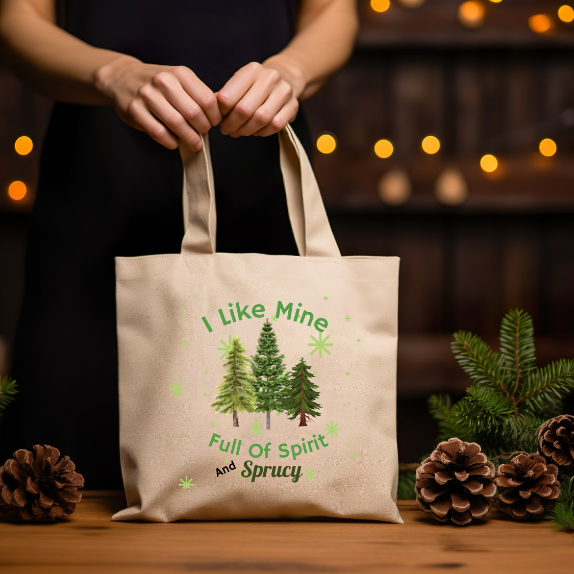 Christmas Tote, I Like Mine Sprucy Tote, Cute Tote with Christmas Trees, Gift for mom, Grandma, Sister, Friend, Teen