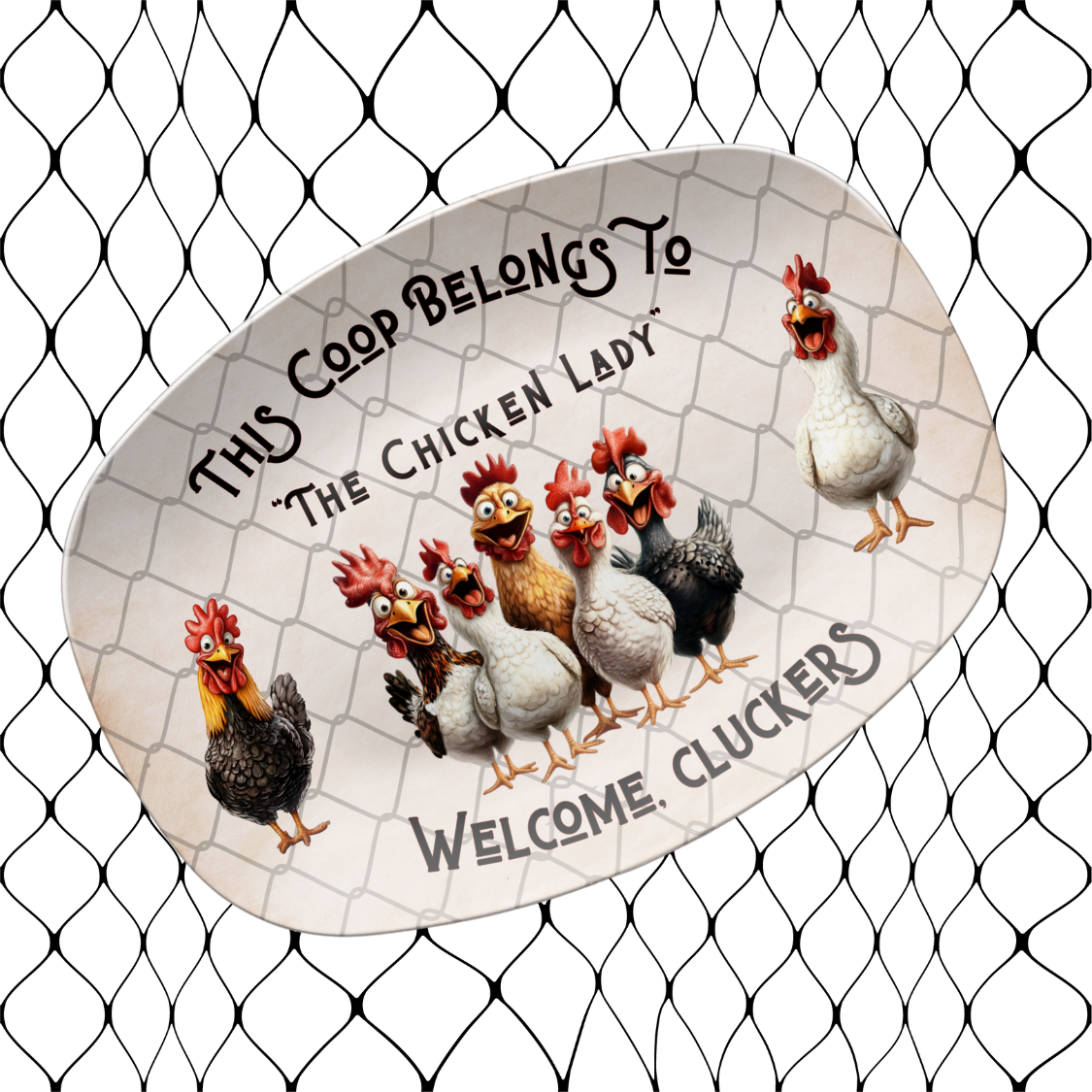 Chicken Lady Coop Platter Funny Chicken Wire Farmhouse Decor, Welcome Clucker,s Unbreakable Kitchen Platter, Chicken Lovers gift, Farm gift, Made USA