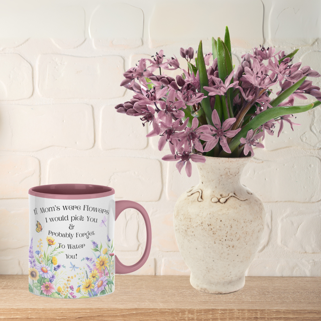 Funny Floral Mom Mug, If Mom's Were Flowers I’d Pick You & Forget to Water You” Garden Coffee Cup, Mother's Day Gift 11oz/15oz