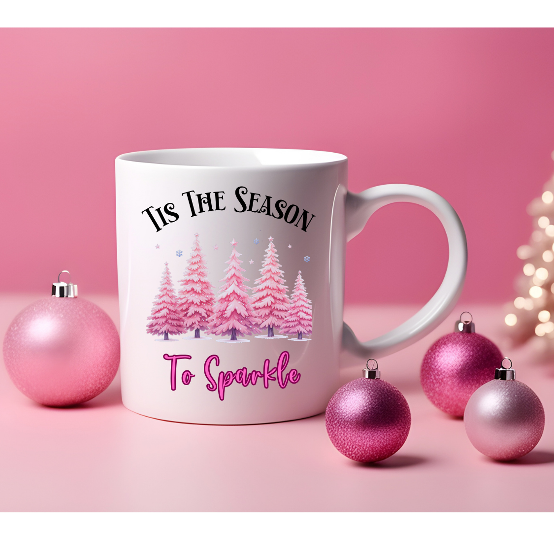 Christmas Mug, Pink Sparkle, Tis The Season to Sparkle with a Pink Christmas
