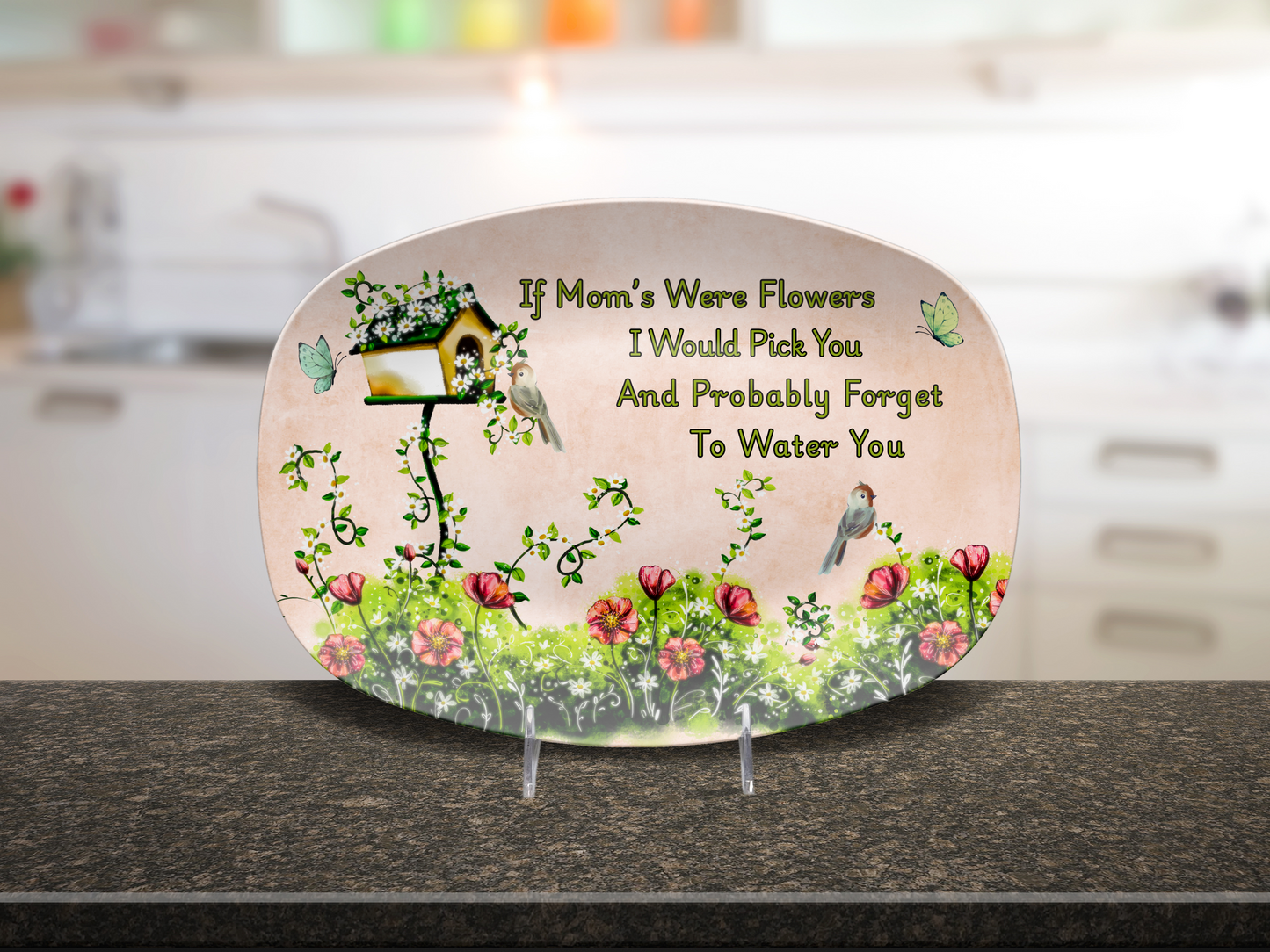Funny Mother’s Day Floral Platter – “If Moms Were Flowers…” – 10x14 Oval Tray – Garden Humor Gift – Unbreakable & BPA-Free