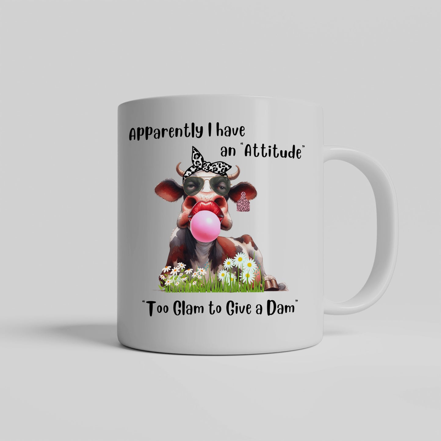 I have an Attitude Cow Mug, Cow Lovers, This Cow is too Glam to Give a Dam, She wears a scarf and bubble gum, Great gift for friend