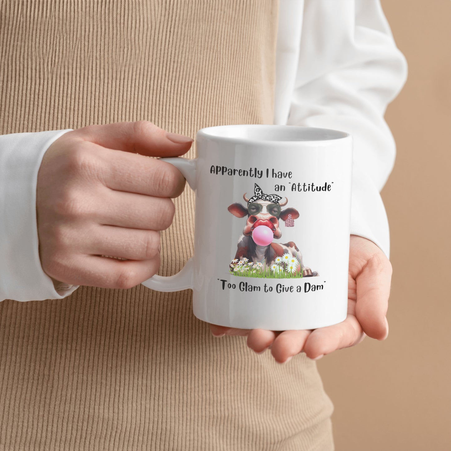 I have an Attitude Cow Mug, Cow Lovers, This Cow is too Glam to Give a Dam, She wears a scarf and bubble gum, Great gift for friend