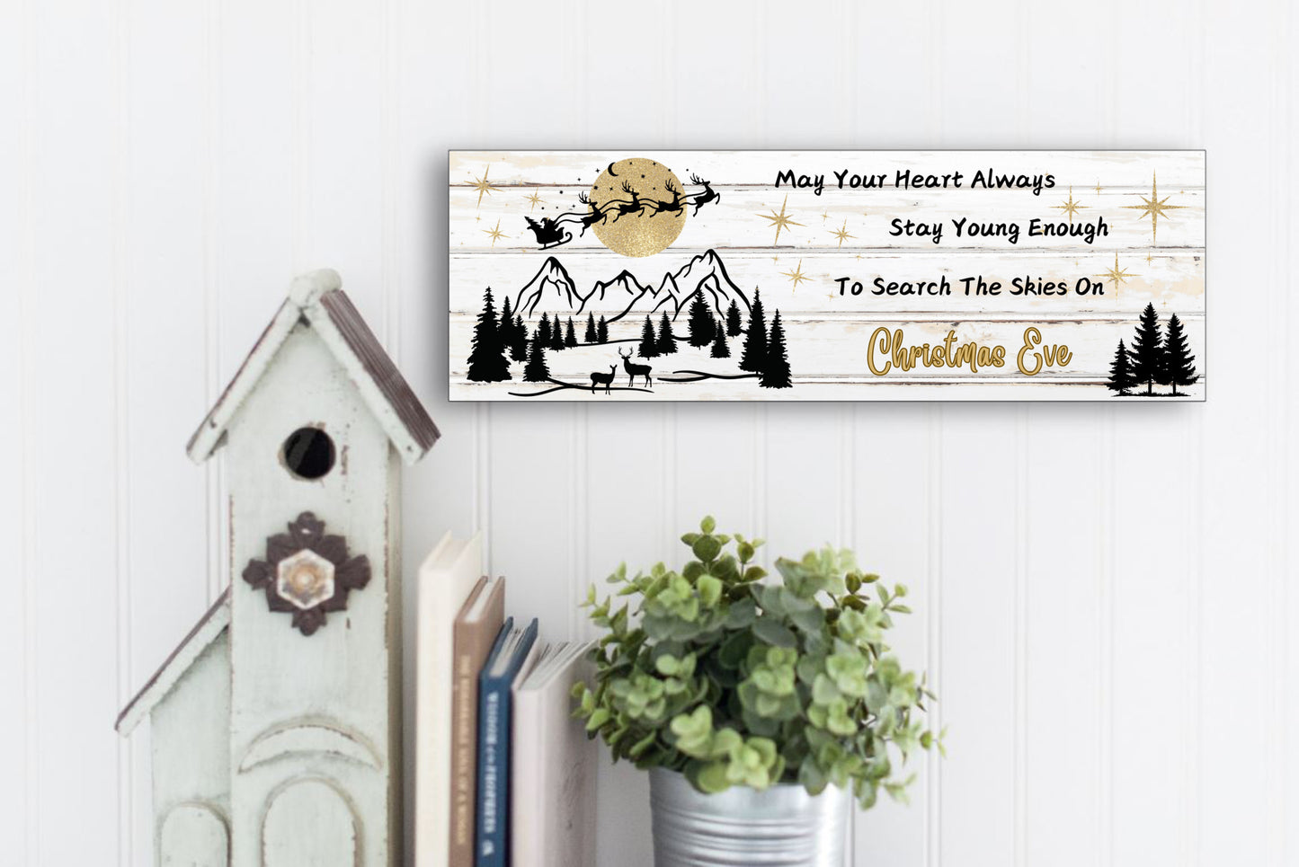 May Your Heart Always Stay Young Wooden Sign, Look to the Skies on Christmas Eve, Gift