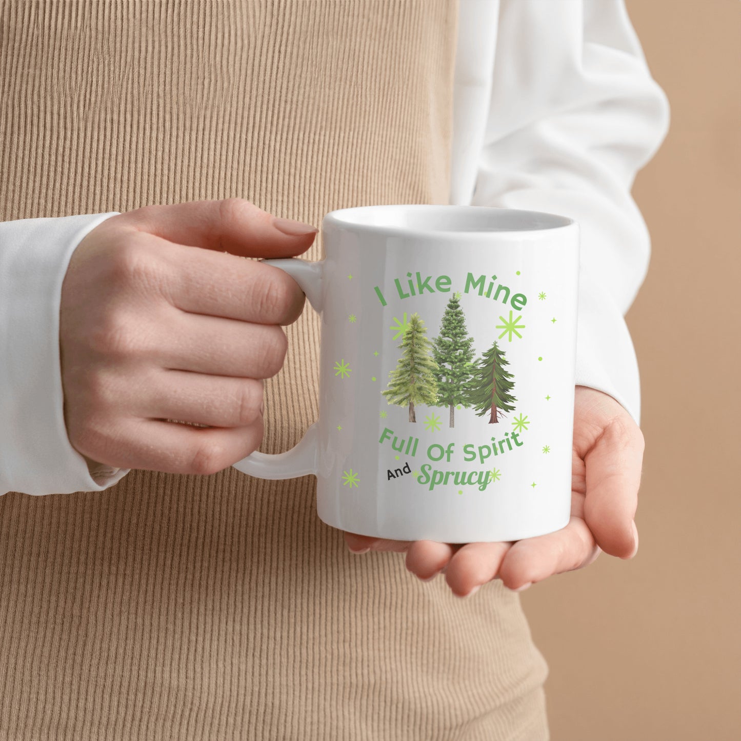 I Like Mine Sprucy Christmas Mug, Christmas Trees Green, Fun Gift for Friend, Co-worker, Mom, Dad, Grandparents