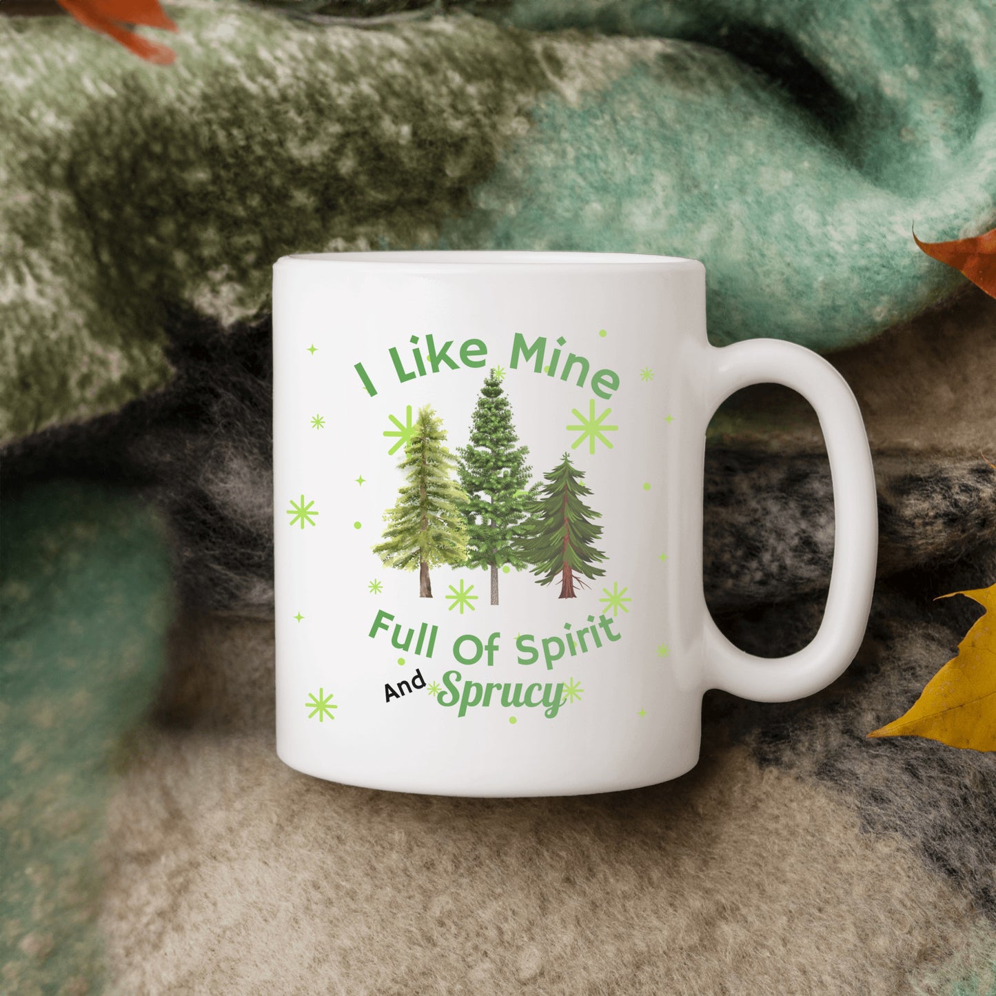 I Like Mine Sprucy Christmas Mug, Christmas Trees Green, Fun Gift for Friend, Co-worker, Mom, Dad, Grandparents