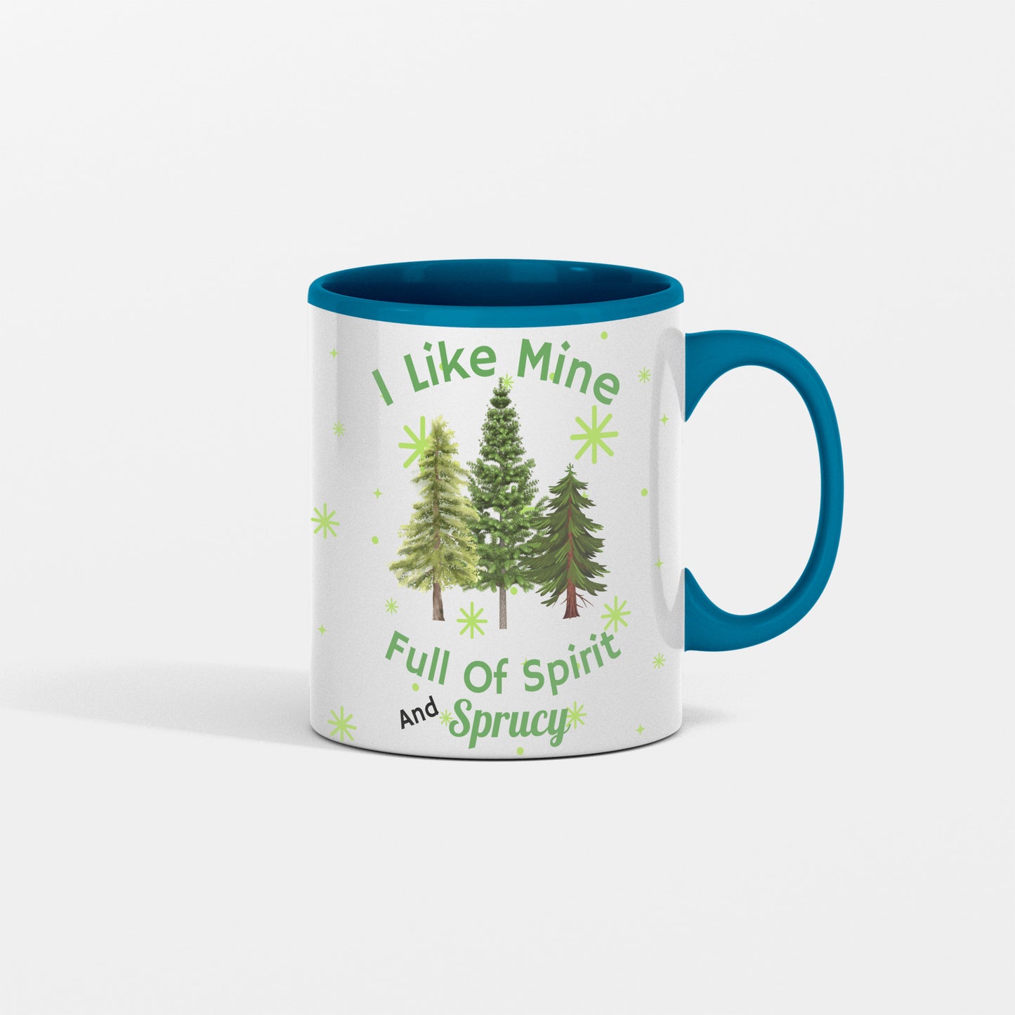 I Like Mine Sprucy Christmas Mug, Christmas Trees Green, Fun Gift for Friend, Co-worker, Mom, Dad, Grandparents