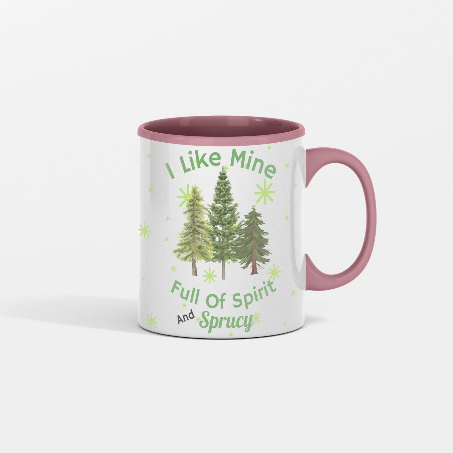 I Like Mine Sprucy Christmas Mug, Christmas Trees Green, Fun Gift for Friend, Co-worker, Mom, Dad, Grandparents