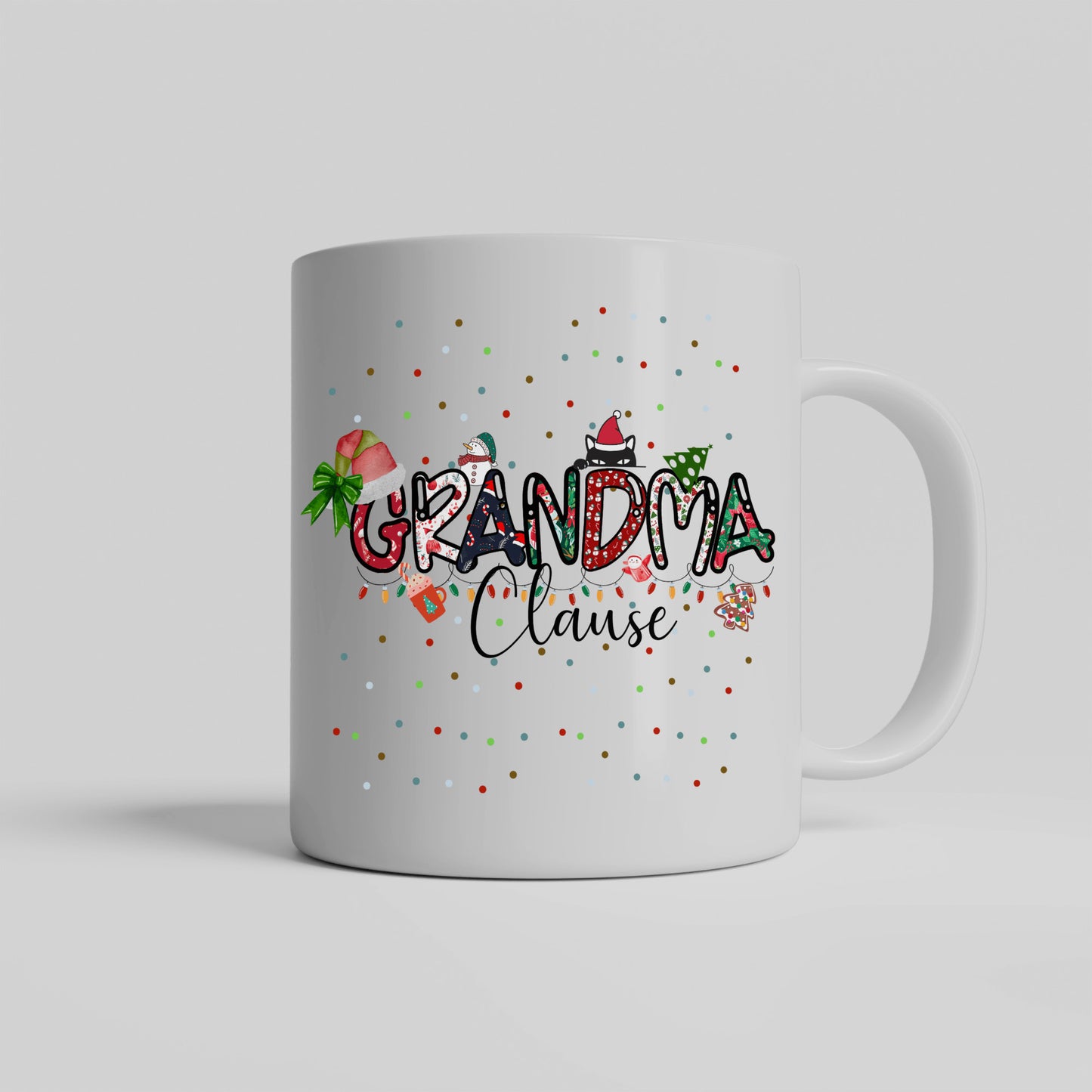 Grandma Clause Christmas Mug, Just for Grandma, Christmas Mug, Special gift to give Grandma, Lettering is Patterned