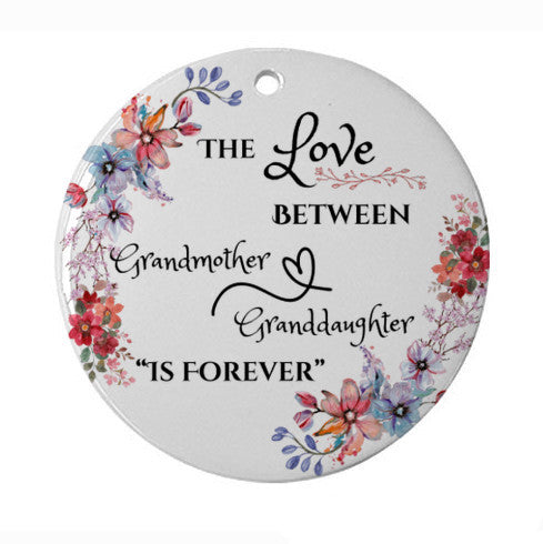 Ornament, Ceramic, Love Between Grandmother and Granddaughter is Forever, Unique Special Keepsake