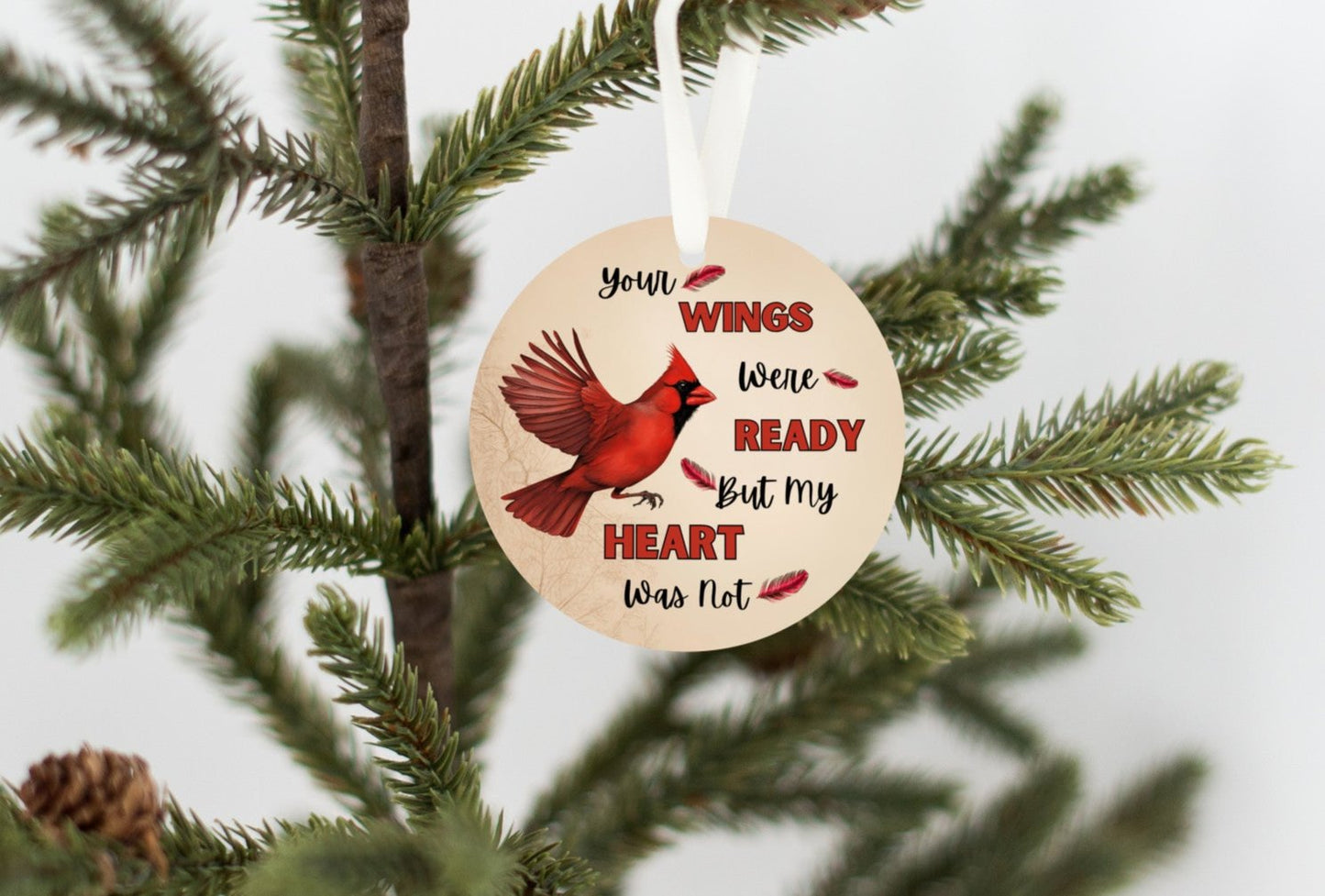 Remembrance Ornament for loved one, Red Cardinal memorial, Wings were ready but my heart was not, Heartfelt message for loss of loved one