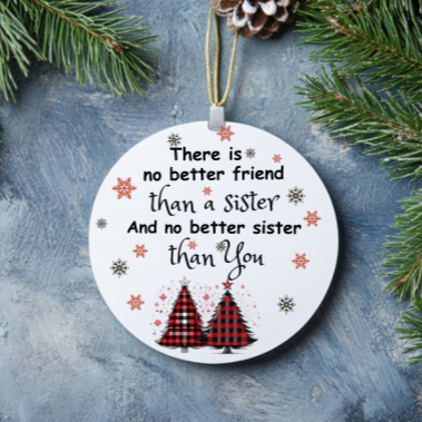 A Special Gift for Your Sister, Christmas Ornament, No better friend than a sister, no better sister than You, Sister Memories and heartfelt gift