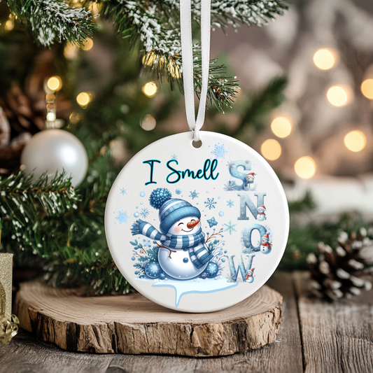 "I Smell Snow", Snowman, Christmas Ornament, Gift for Family, Friends, Neighbors, Cute Happy Snowman, Gift Tag