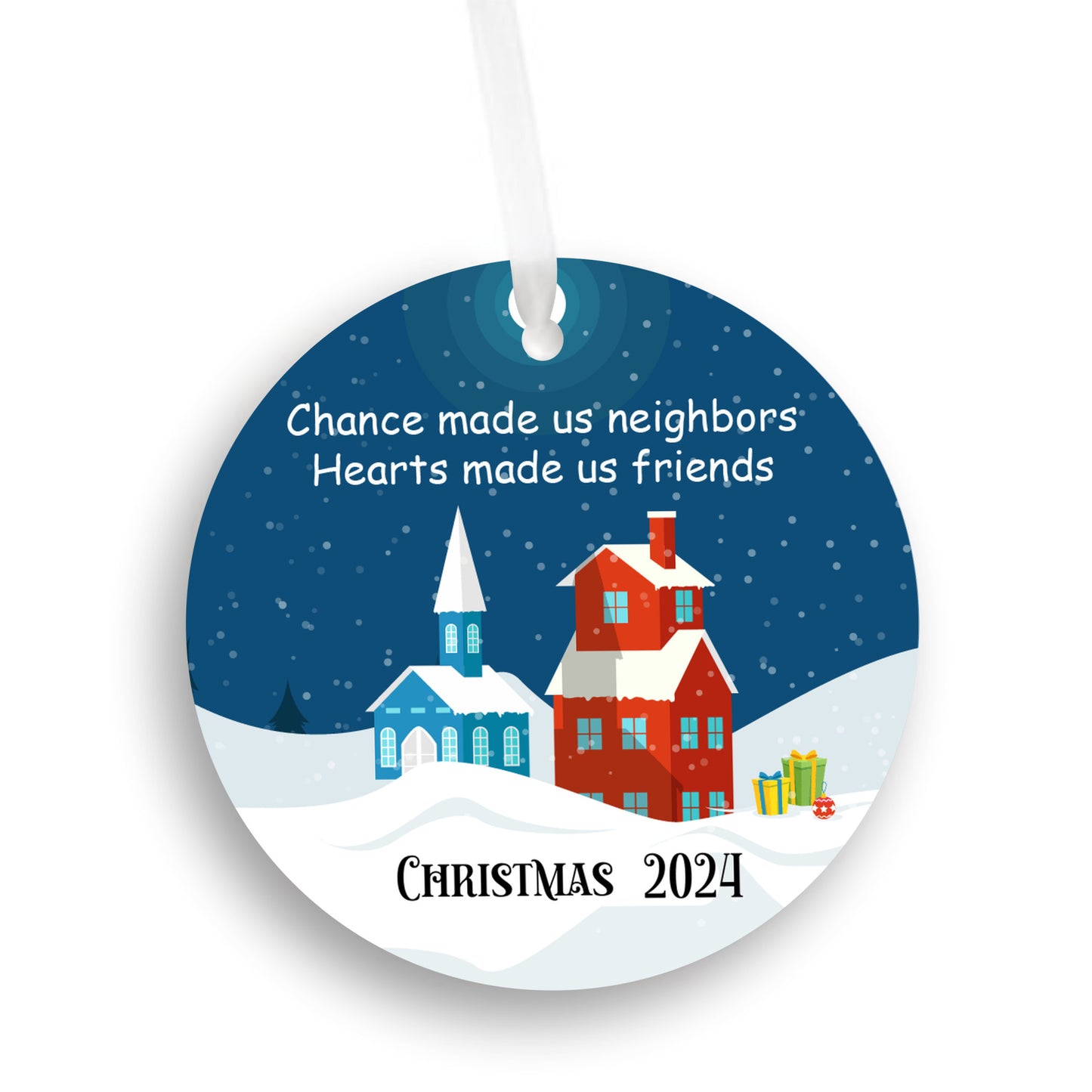 Christmas Ornament, For Neighbor, Chance Made us Neighbors Christmas