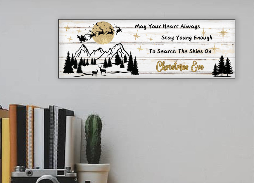 May Your Heart Always Stay Young Wooden Sign, Look to the Skies on Christmas Eve, Gift