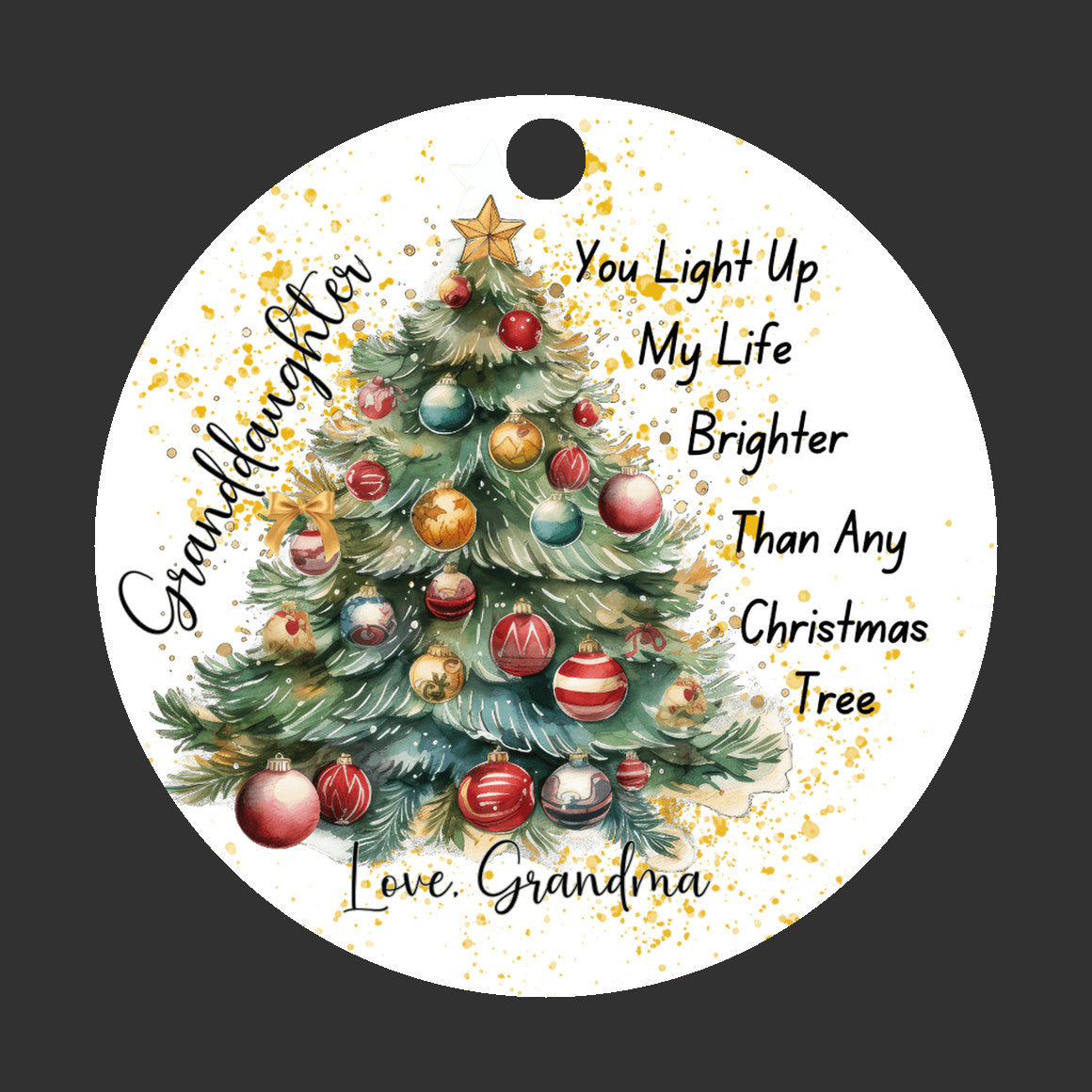 Granddaughter Christmas Ornament , You Light up My Life Brighter Than Any Christmas Tree, Love From Grandma, Special Keepsake